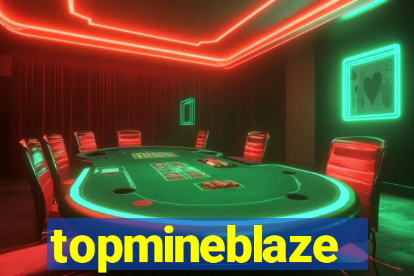 topmineblaze