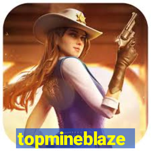 topmineblaze