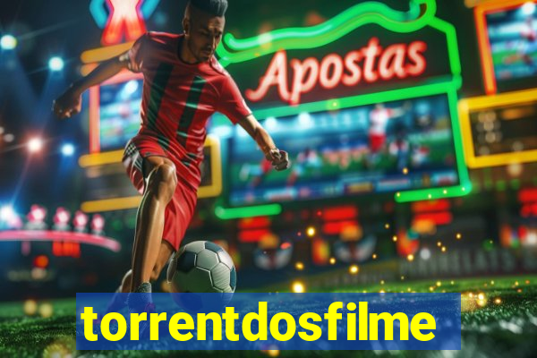 torrentdosfilmeshd