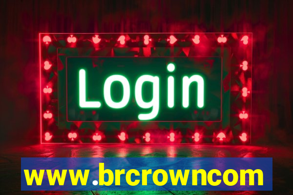 www.brcrowncom